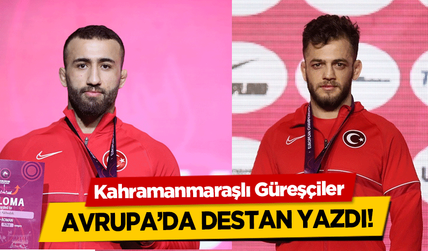 Kahramanmaraşlı Güreşçiler Avrupa’da Destan Yazdı!