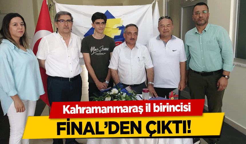 Kahramanmaraş il birincisi Final’den Çıktı!