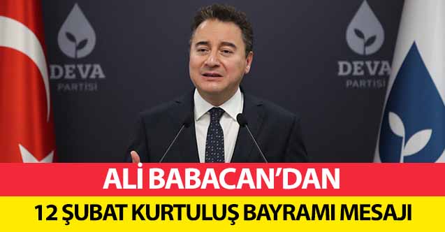 Ali Babacan’dan 12 Şubat Mesajı