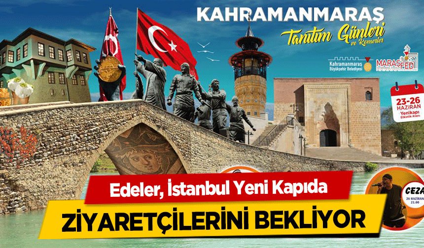 Edeler, İstanbul Yeni Kapıda ziyaretçilerini bekliyor