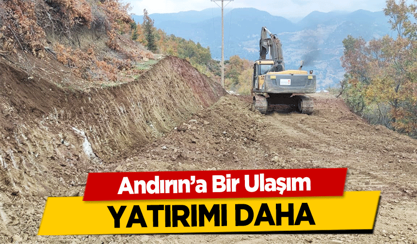 Andırın’a Bir Ulaşım yatırımı daha