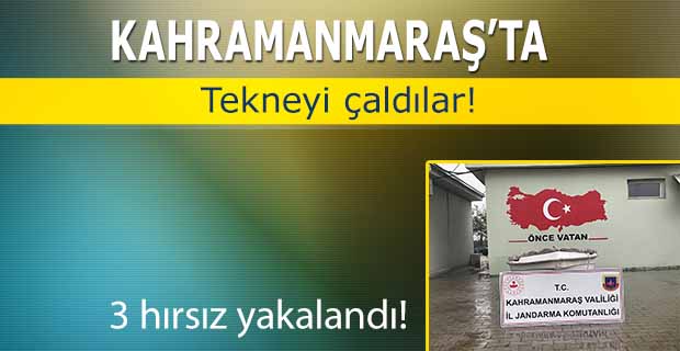Kahramanmaraş’ta tekne çaldılar!