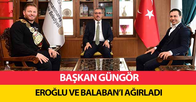 Başkan Güngör, Eroğlu ve Balaban’ı ağırladı