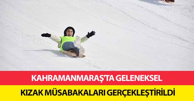 Kahramanmaraş'ta geleneksel kızak müsabakaları gerçekleştirildi
