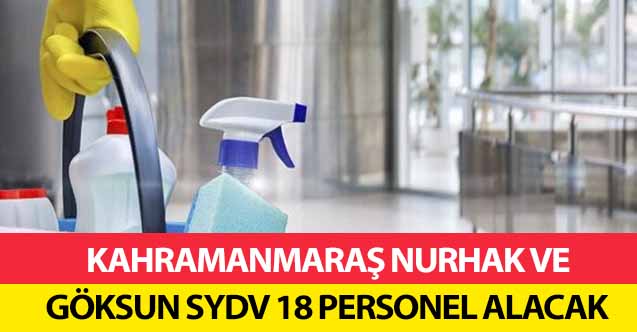 Kahramanmaraş Nurhak ve Göksun SYDV 18 Personel Alacak