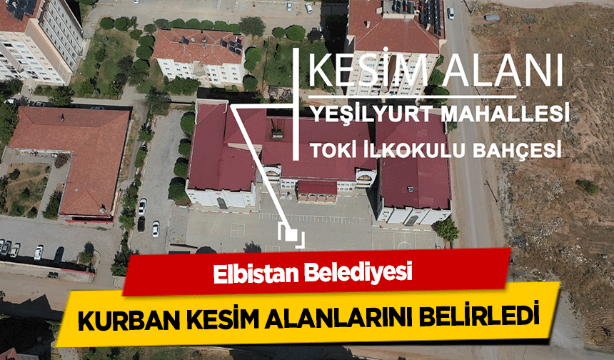 Elbistan Belediyesi kurban kesim alanlarını belirledi