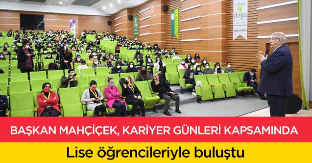 Başkan Mahçiçek, Kariyer Günleri Kapsamında Lise öğrencileriyle buluştu