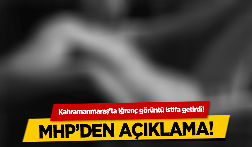 Kahramanmaraş’ta iğrenç görüntü istifa getirdi!