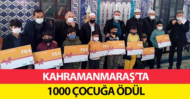 Kahramanmaraş’ta 1000 Çocuğa Ödül