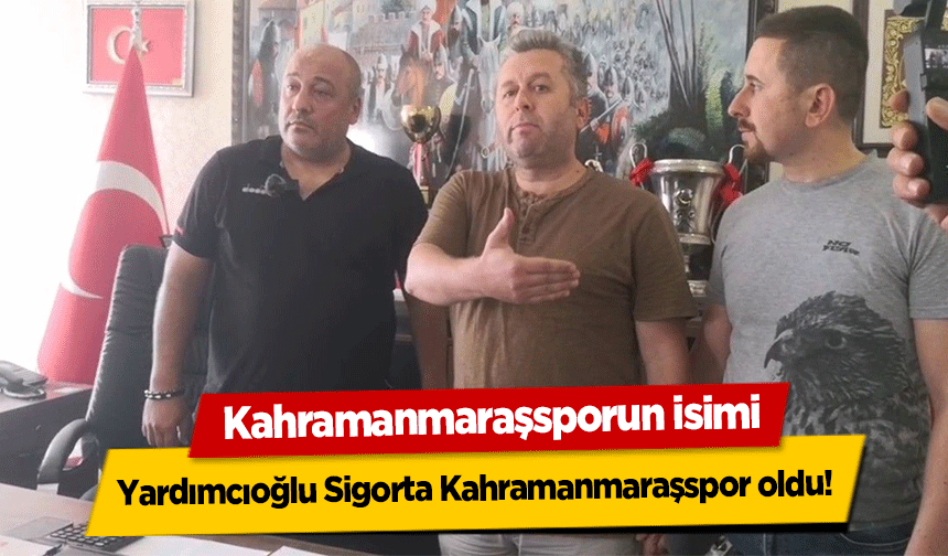 Kahramanmaraşsporun isimi değişti!