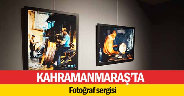 Kahramanmaraş’ta fotoğraf sergisi