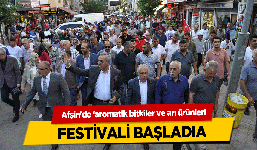 Afşin'de ‘aromatik bitkiler ve arı ürünleri festivali’ başladı