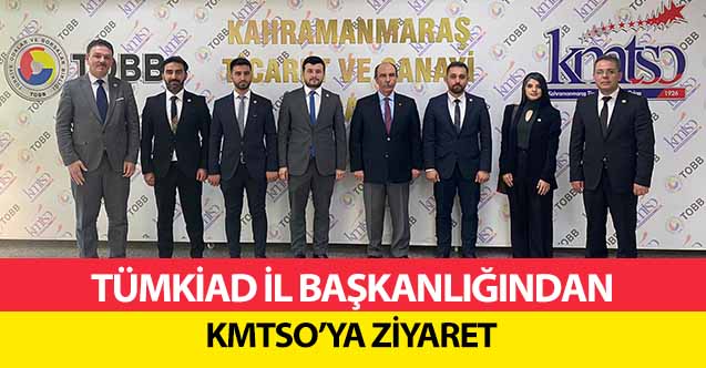 TÜMKİAD il başkanlığından KMTSO’ya ziyaret