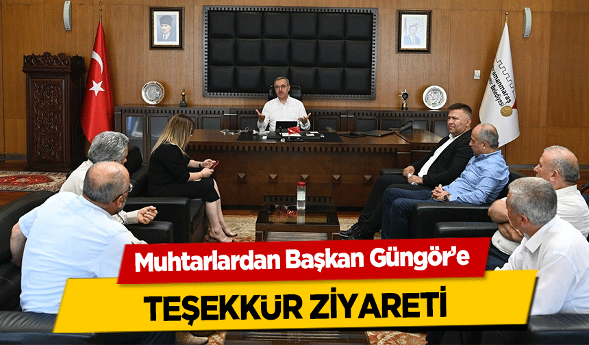 Muhtarlardan Başkan Güngör’e teşekkür ziyareti