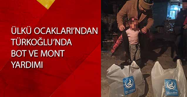 Ülkü Ocakları’ndan Türkoğlu’nda bot ve mont yardımı