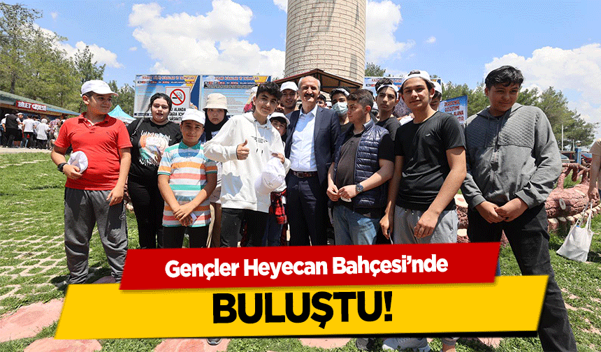 Gençler Heyecan Bahçesi’nde buluştu!