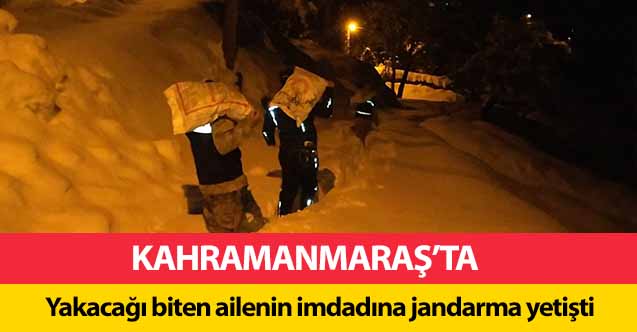 Kahramanmaraş'ta yakacağı biten ailenin imdadına jandarma yetişti