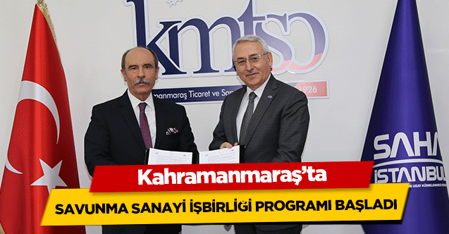 Kahramanmaraş’ta Savunma Sanayi İşbirliği Programı Başladı