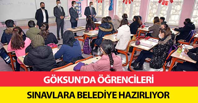 Göksun’da öğrencileri sınavlara belediye hazırlıyor