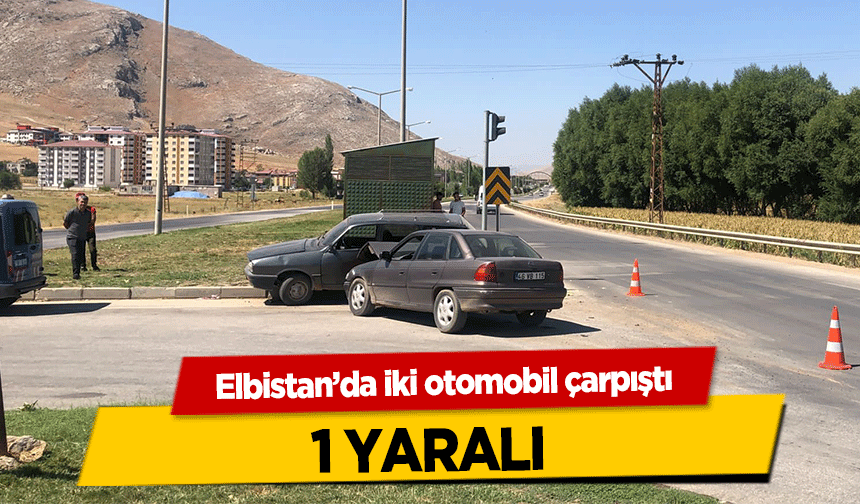 Elbistan’da iki otomobil çarpıştı! 1 yaralı