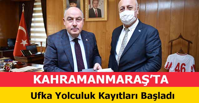 Kahramanmaraş’ta Ufka Yolculuk Kayıtları Başladı