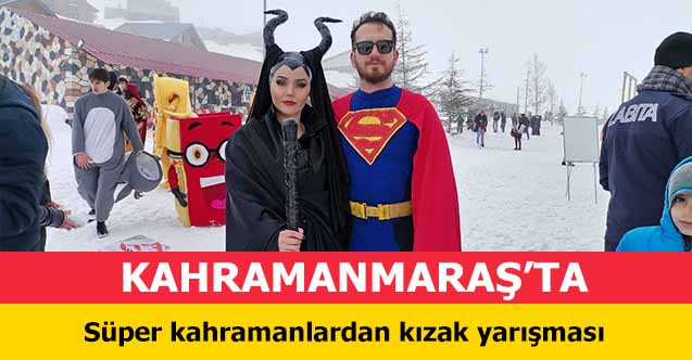 Kahramanmaraş’ta Süper kahramanlardan kızak yarışması