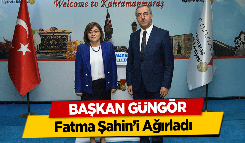 Başkan Güngör, Fatma Şahin’i Ağırladı