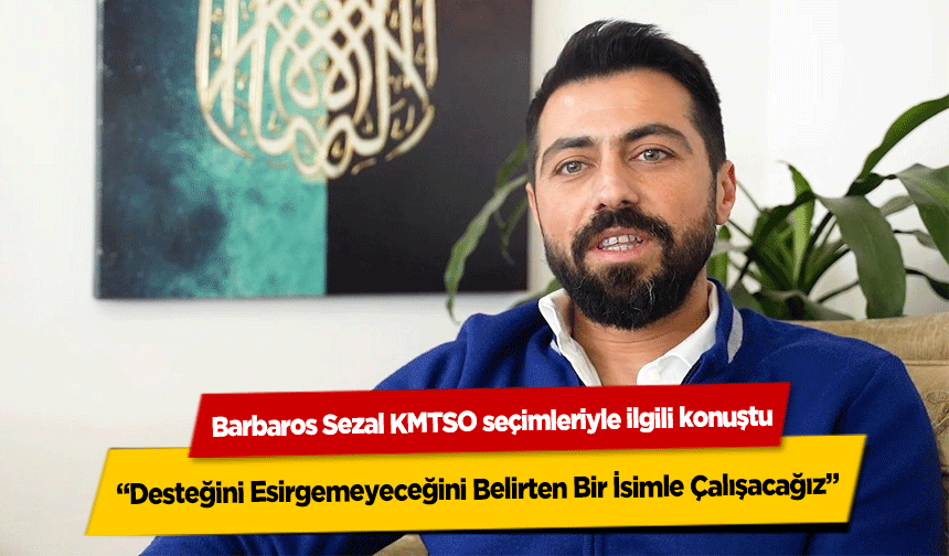 Sezal ‘Desteğini Esirgemeyeceğini Belirten Bir İsimle Çalışacağız’